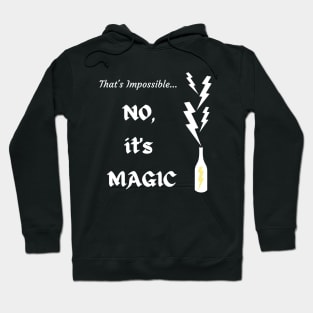 No, It's Magic Hoodie